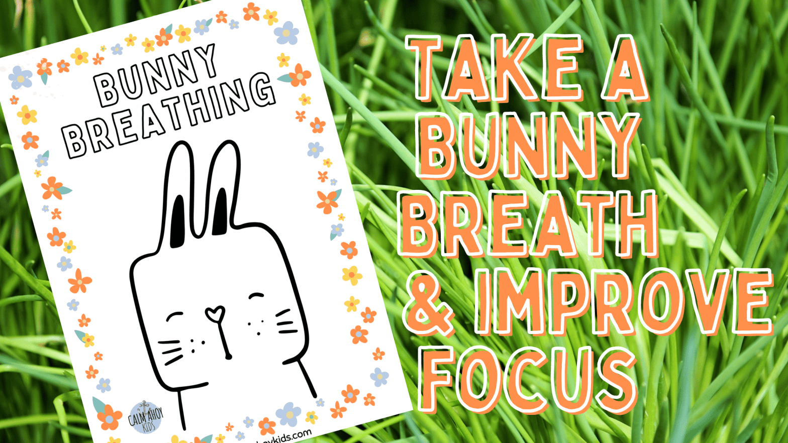 Take a Bunny Breath and Improve Focus + Free Printables